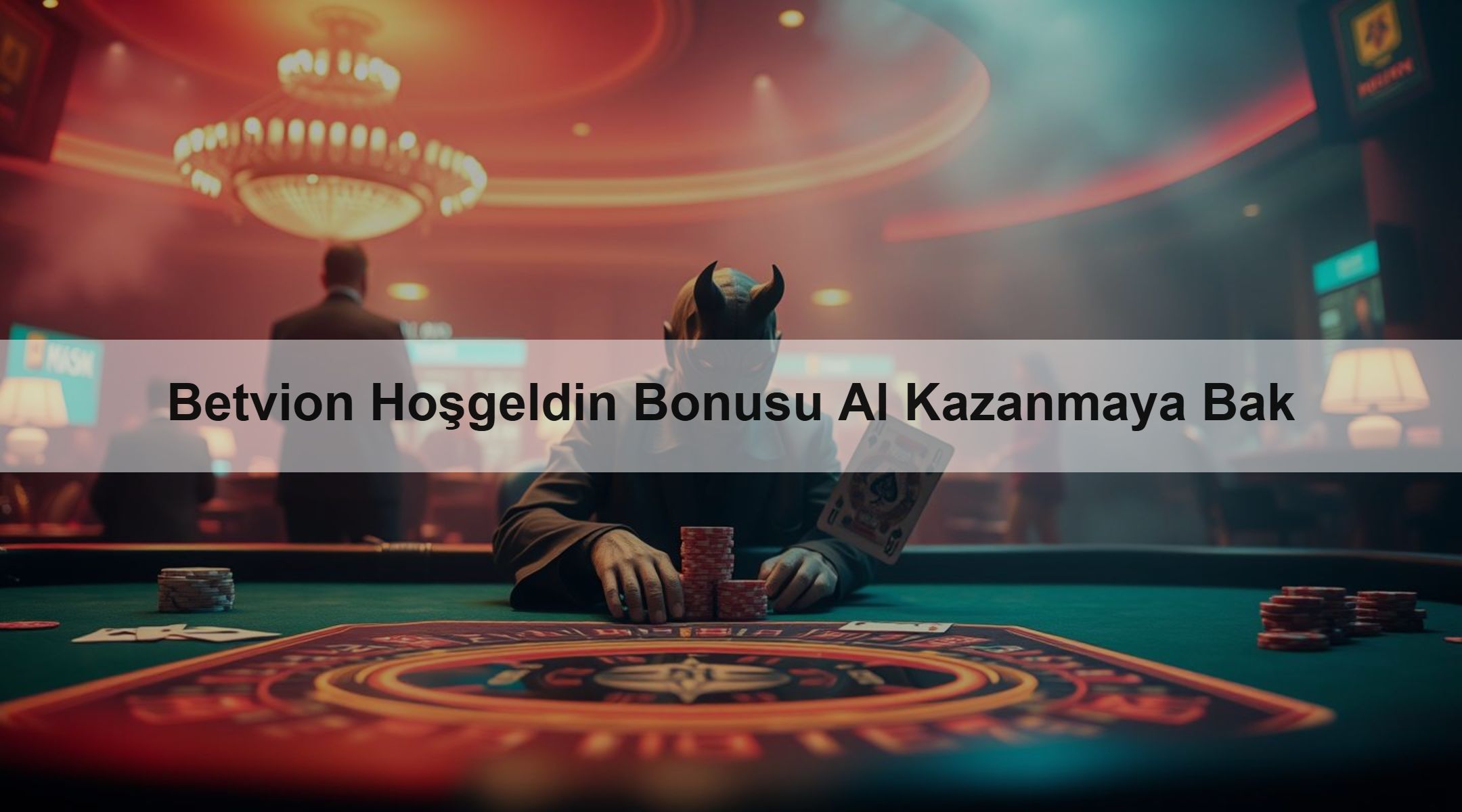 Betvion Hoşgeldin Bonusu Al Kazanmaya Bak