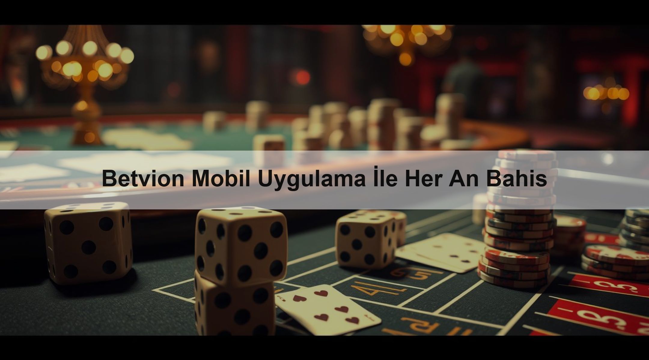 Betvion Mobil Uygulama İle Her An Bahis