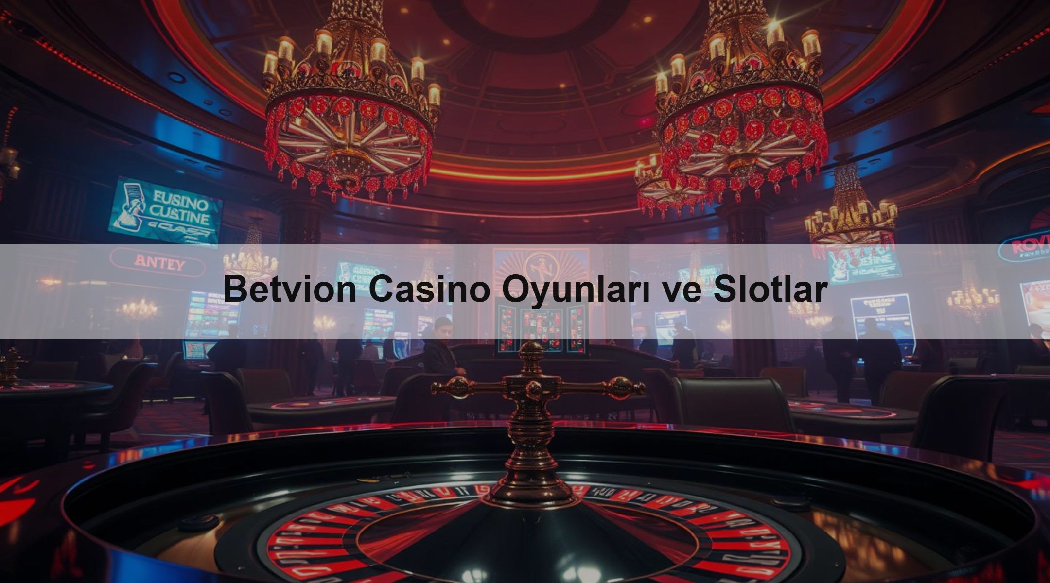 Betvion Casino Oyunları ve Slotlar