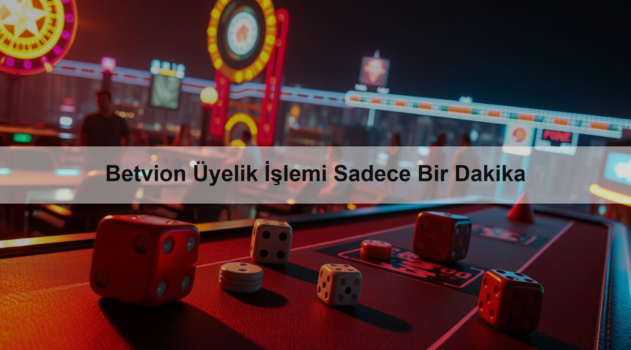Betvion Üyelik İşlemi Sadece Bir Dakika