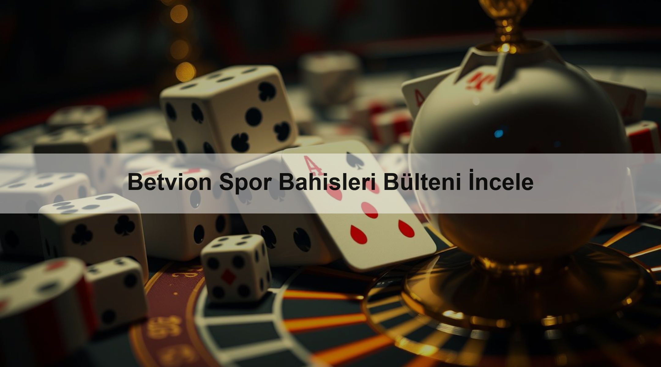 Betvion Spor Bahisleri Bülteni İncele