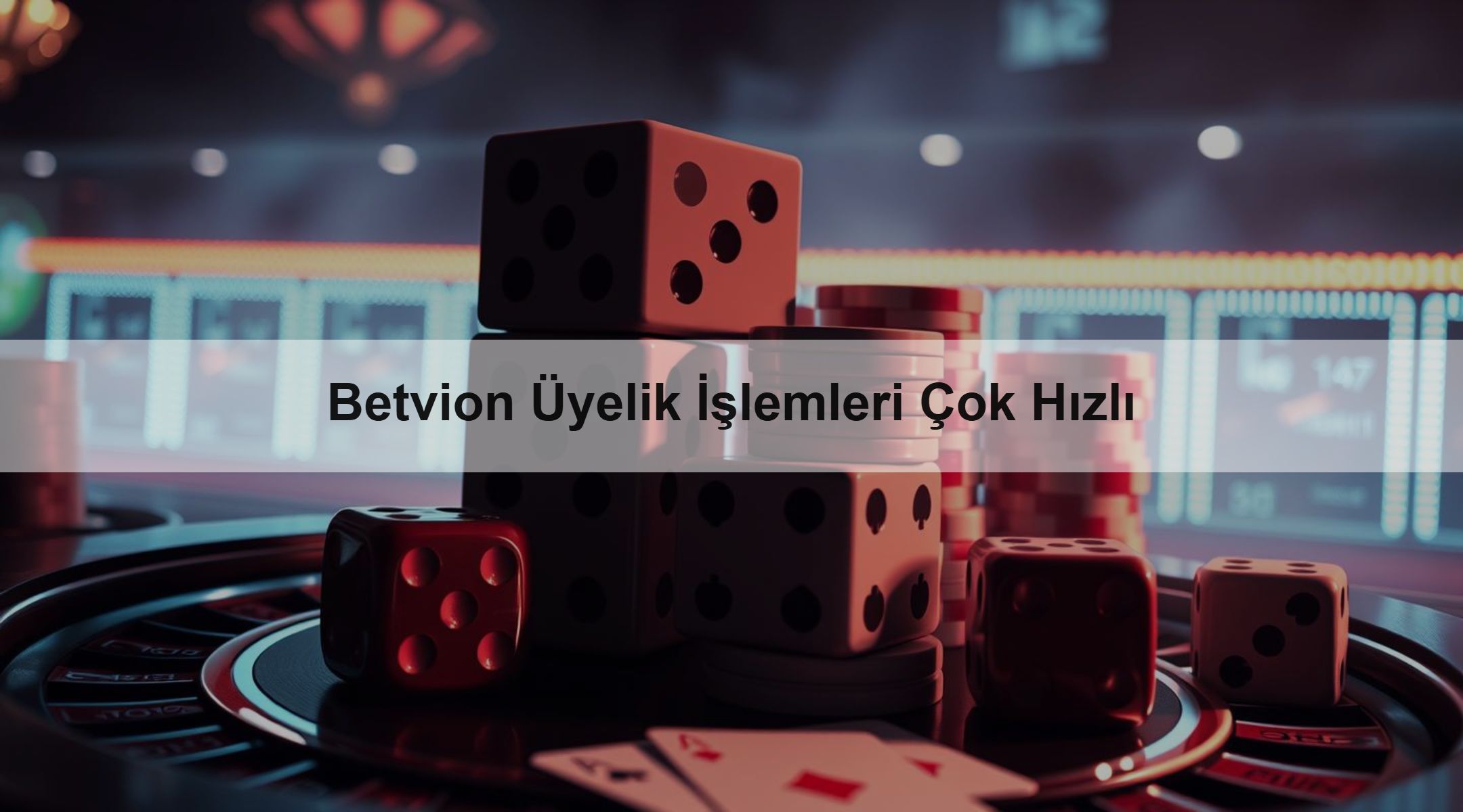 Betvion Üyelik İşlemleri Çok Hızlı
